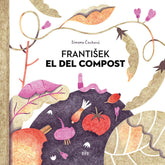 FRANTISEK EL DEL COMPOST - 9788416985425